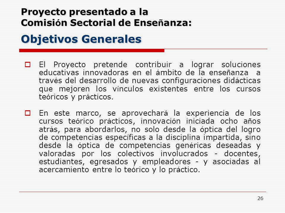 Proyecto presentado a la Comisión Sectorial de Enseñanza: Objetivos Generales