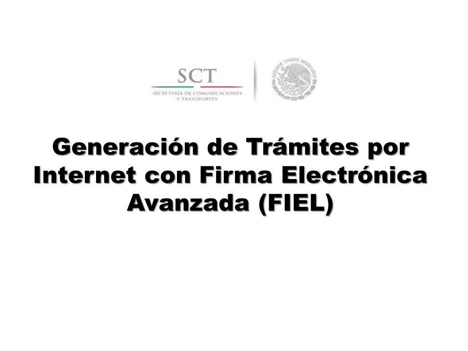 Generación de Trámites por Internet con Firma Electrónica Avanzada (FIEL)