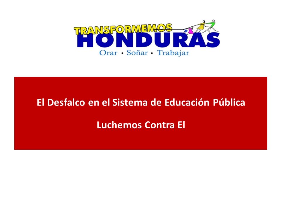 El Desfalco en el Sistema de Educación Pública Luchemos Contra El