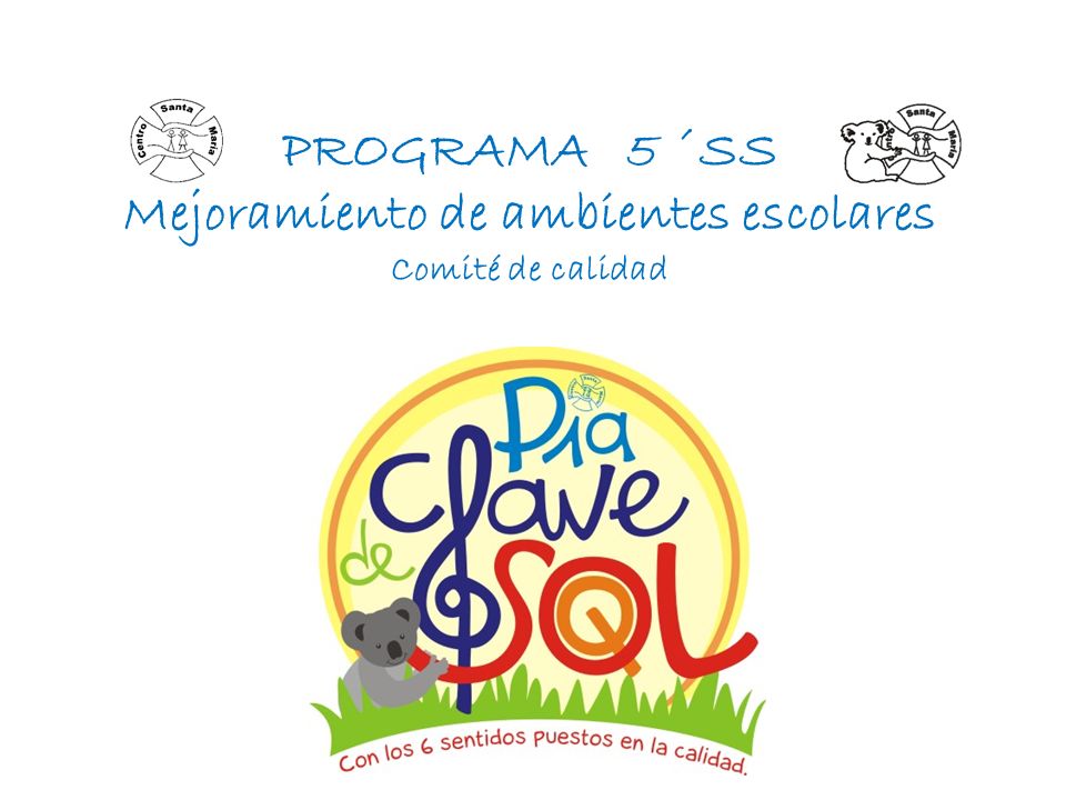 PROGRAMA 5 ´SS Mejoramiento de ambientes escolares Comité de calidad
