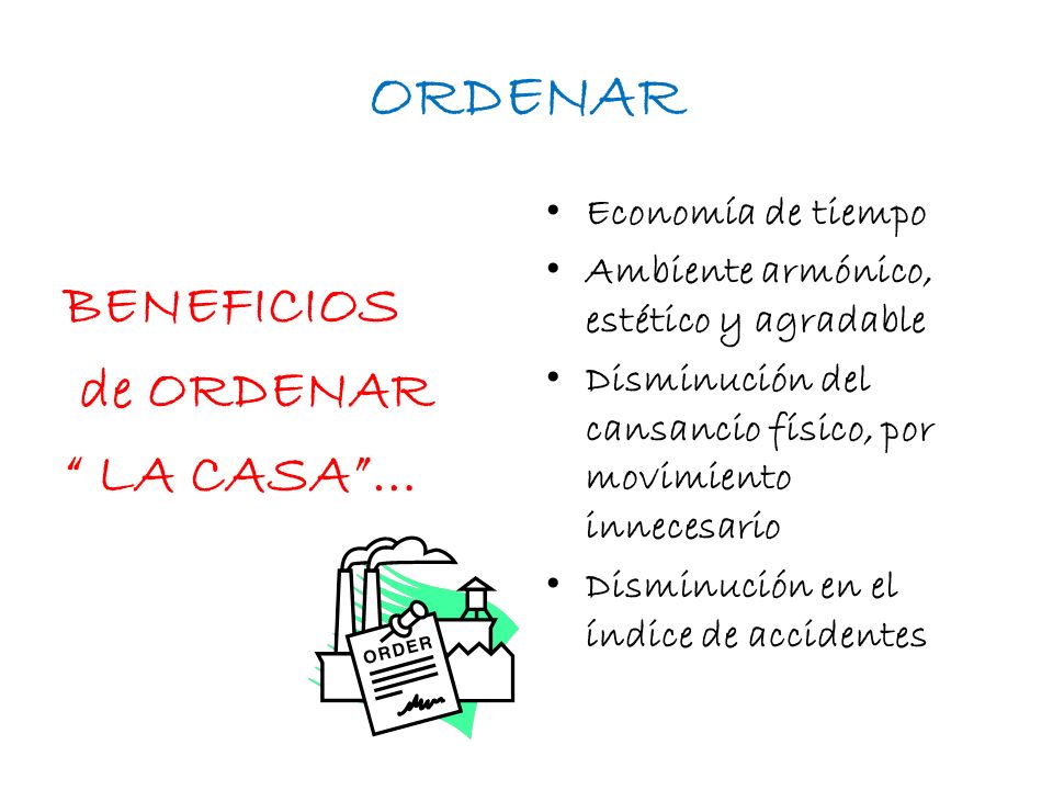 ORDENAR BENEFICIOS de ORDENAR LA CASA … Economía de tiempo