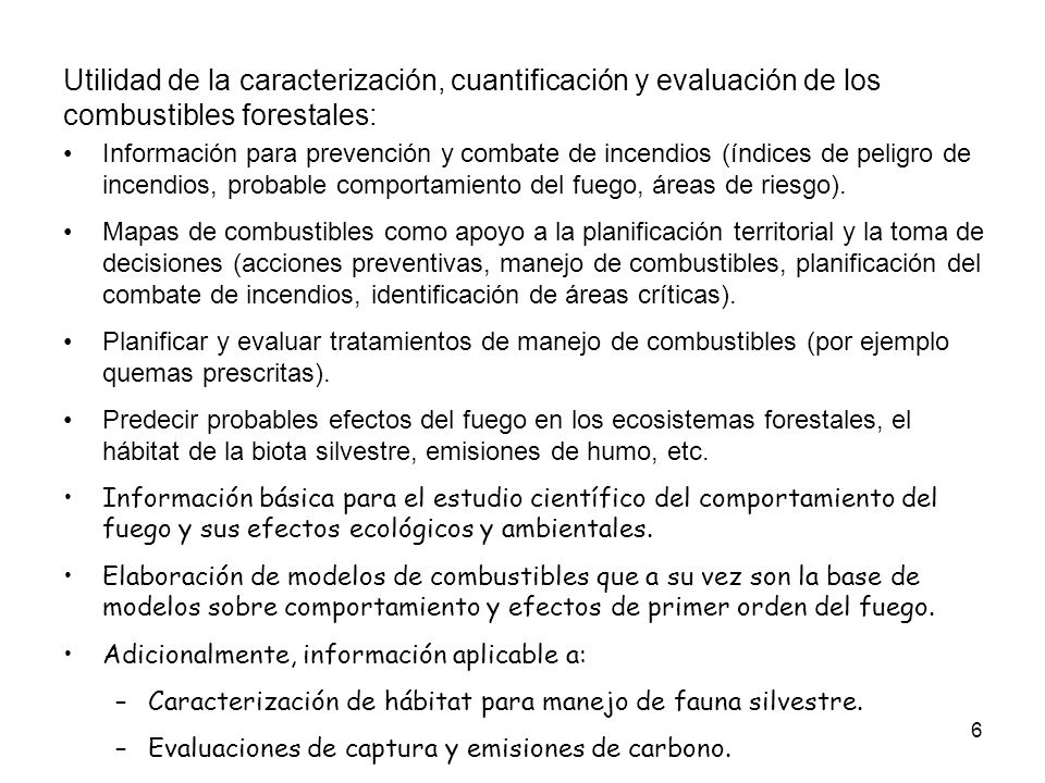 Utilidad de la caracterización, cuantificación y evaluación de los combustibles forestales: