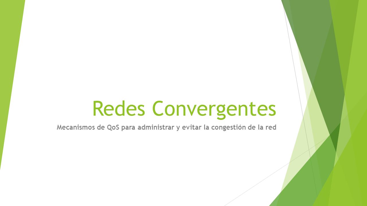 Mecanismos de QoS para administrar y evitar la congestión de la red