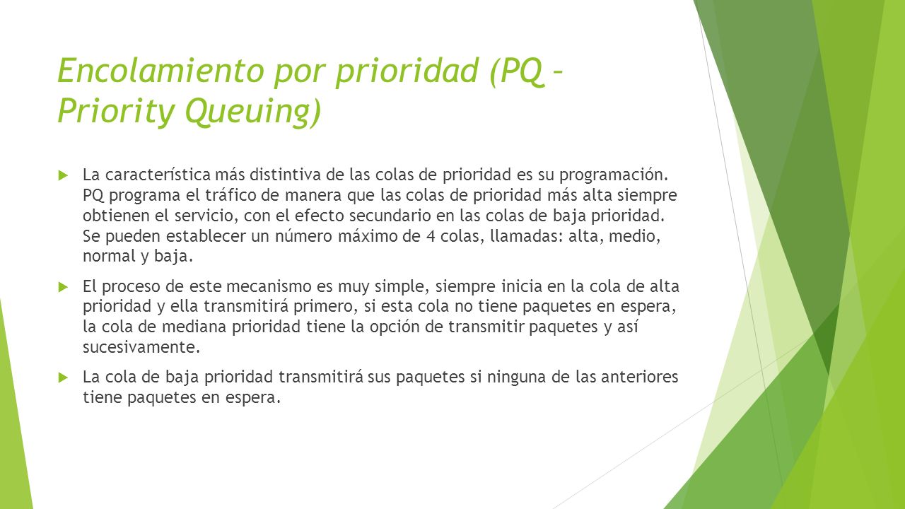 Encolamiento por prioridad (PQ – Priority Queuing)