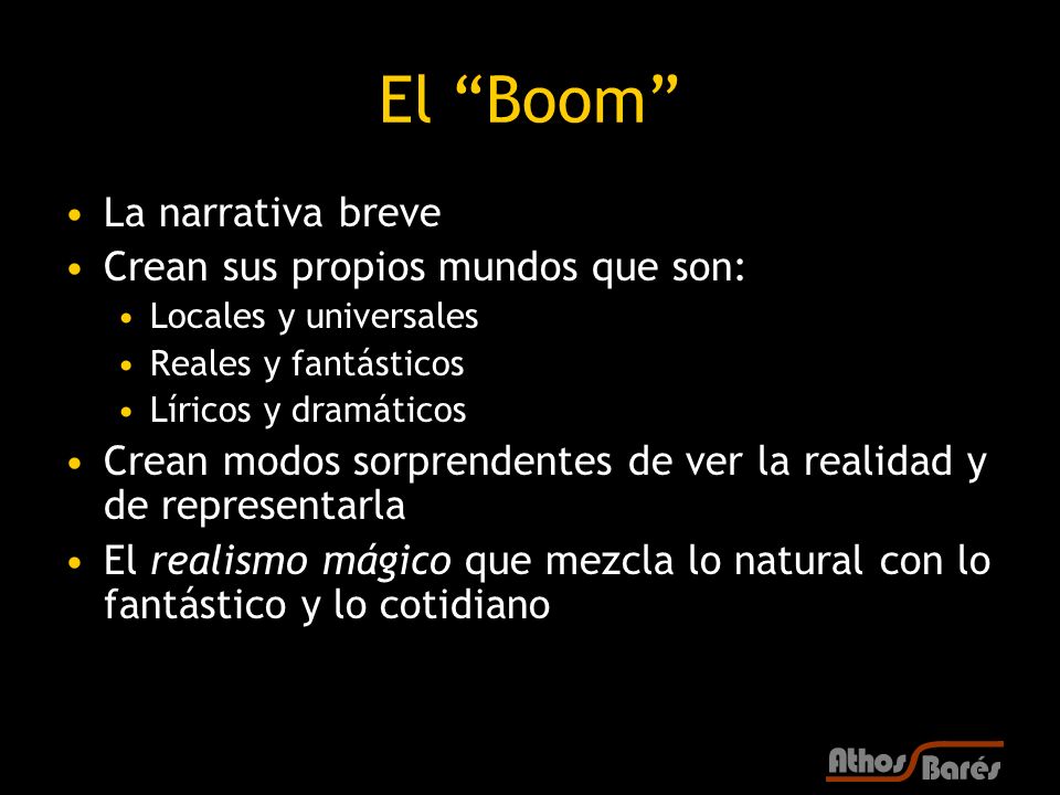 El Boom La narrativa breve Crean sus propios mundos que son: