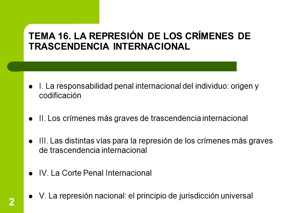 TEMA 16. LA REPRESIÓN DE LOS CRÍMENES DE TRASCENDENCIA INTERNACIONAL