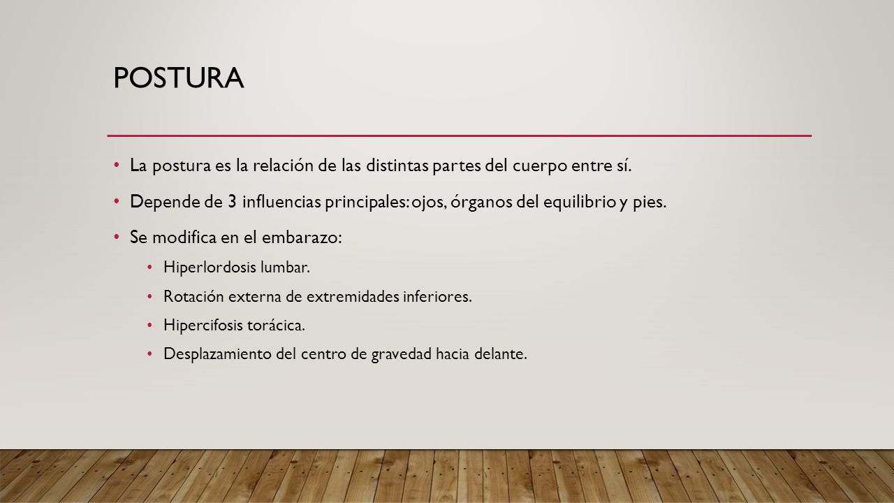 Postura La postura es la relación de las distintas partes del cuerpo entre sí.