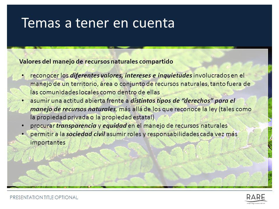 Temas a tener en cuenta Valores del manejo de recursos naturales compartido.