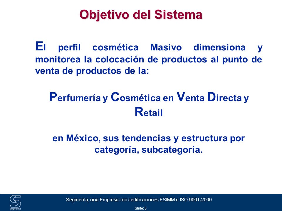Objetivo del Sistema Perfumería y Cosmética en Venta Directa y Retail