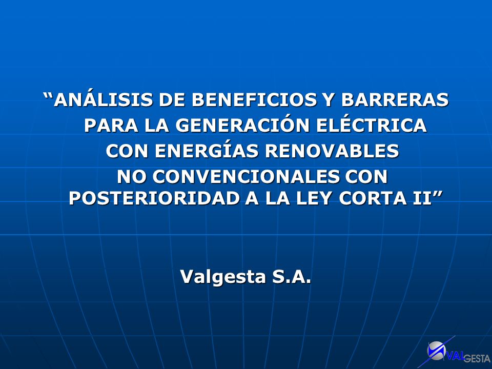 ANÁLISIS DE BENEFICIOS Y BARRERAS PARA LA GENERACIÓN ELÉCTRICA