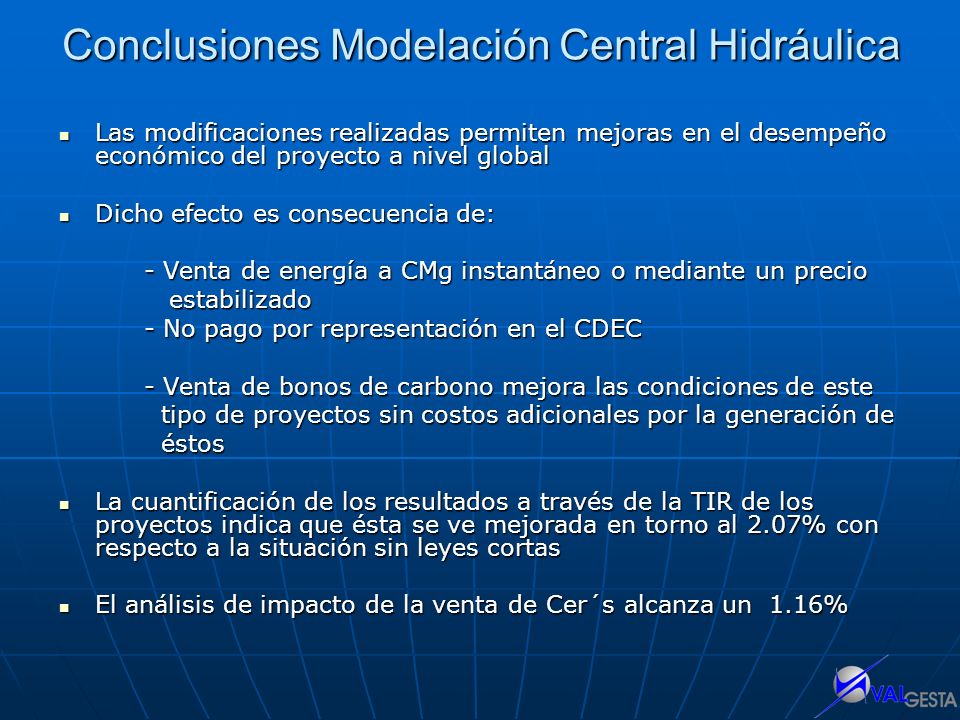 Conclusiones Modelación Central Hidráulica