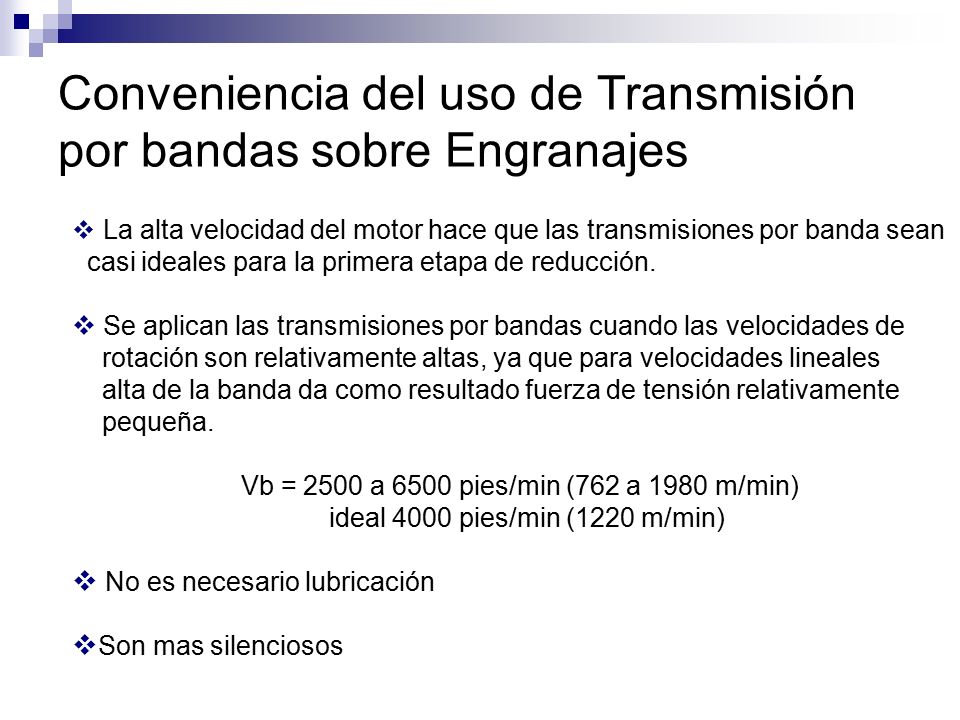 Conveniencia del uso de Transmisión por bandas sobre Engranajes