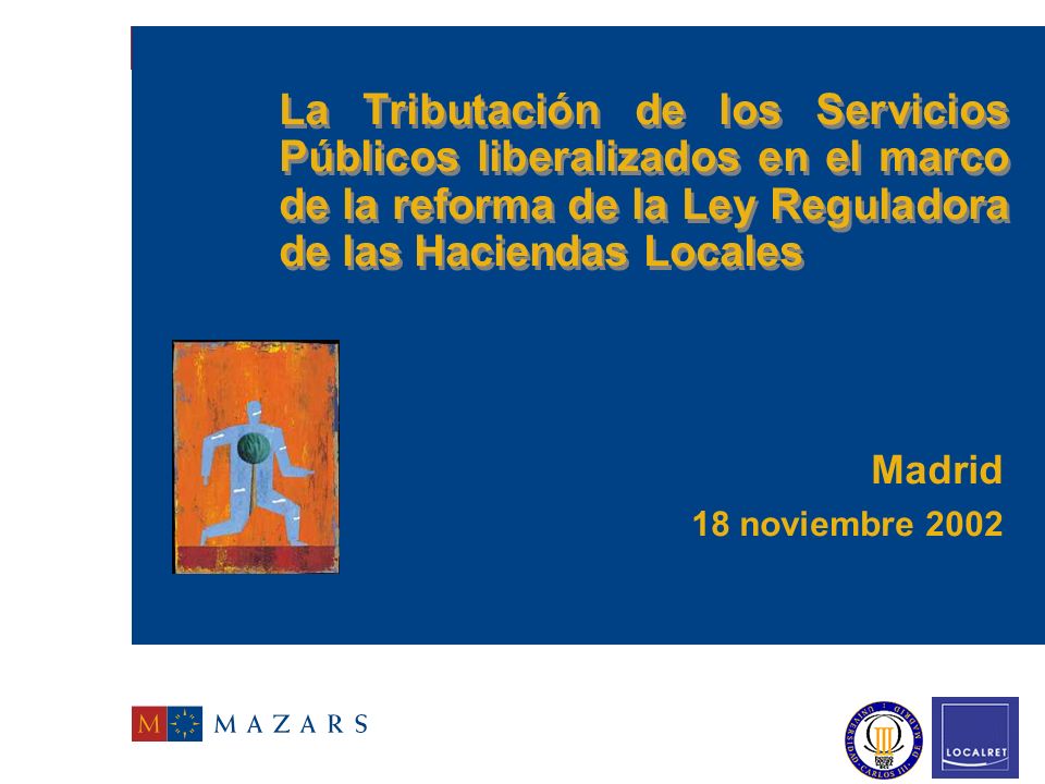 La Tributación de los Servicios Públicos liberalizados en el marco de la reforma de la Ley Reguladora de las Haciendas Locales