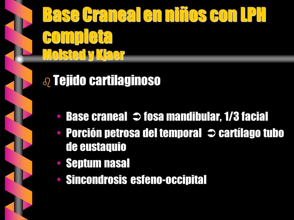 Base Craneal en niños con LPH completa Molsted y Kjaer