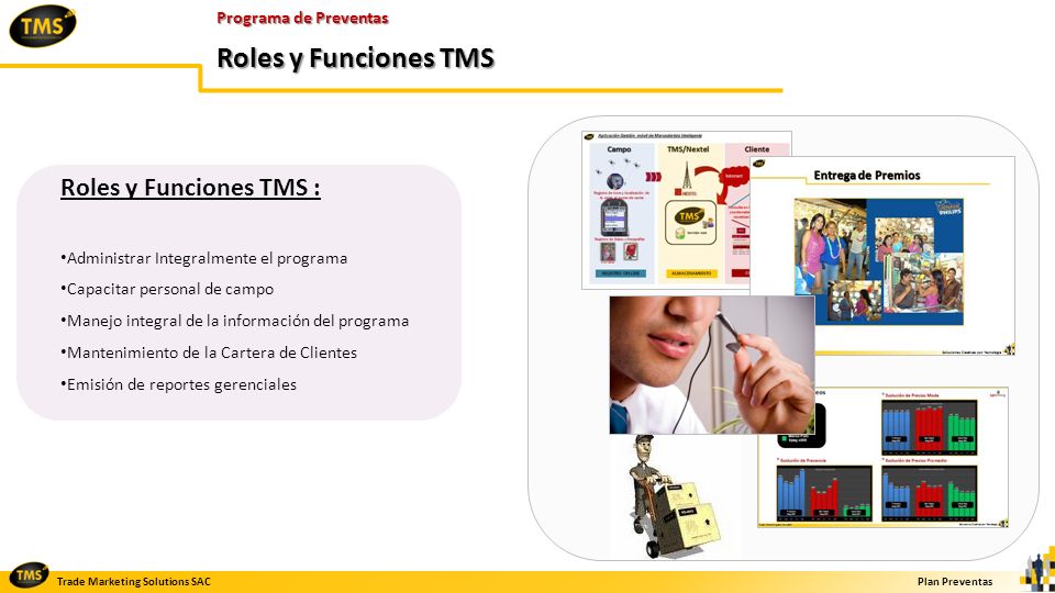 Roles y Funciones TMS Roles y Funciones TMS : Programa de Preventas