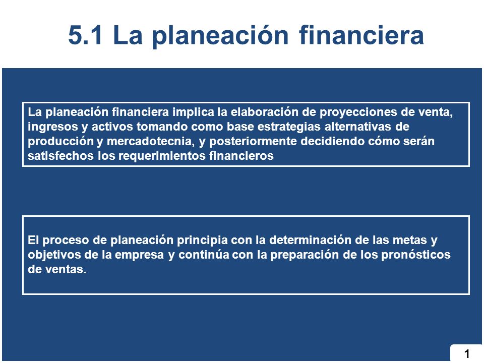 5.1 La planeación financiera