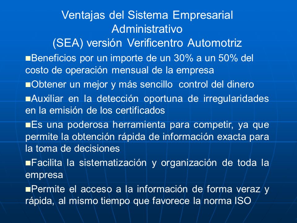 Ventajas del Sistema Empresarial Administrativo (SEA) versión Verificentro Automotriz