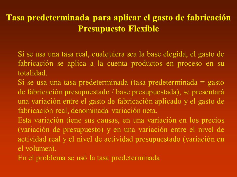 Tasa predeterminada para aplicar el gasto de fabricación Presupuesto Flexible