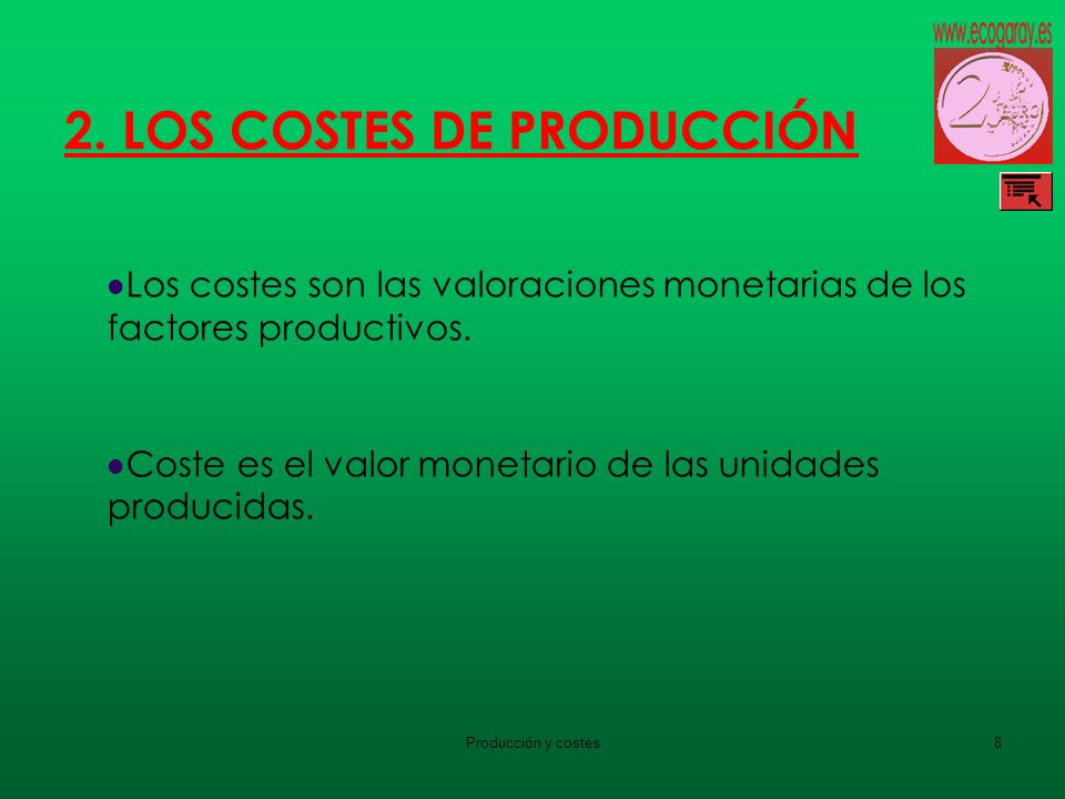 2. LOS COSTES DE PRODUCCIÓN