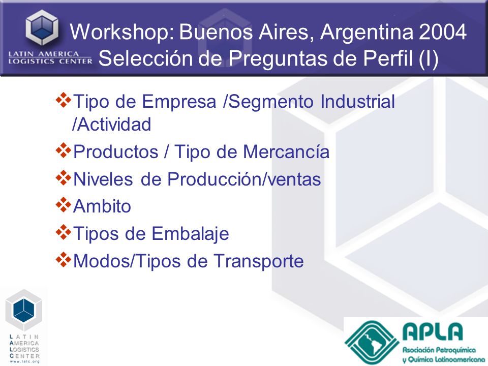 Workshop: Buenos Aires, Argentina 2004 Selección de Preguntas de Perfil (I)