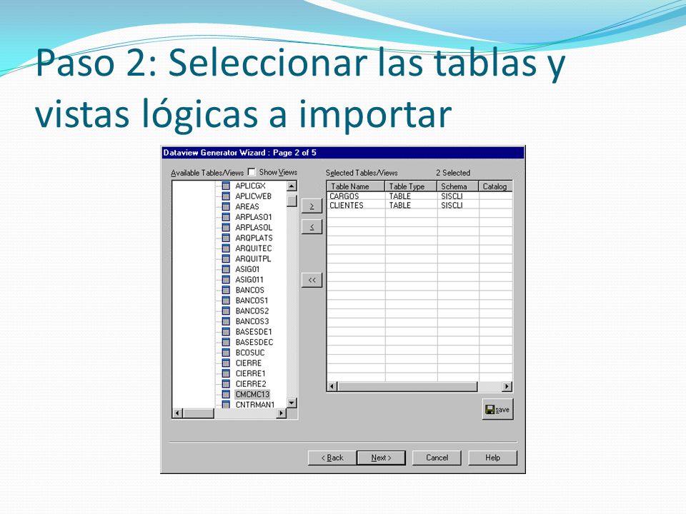 Paso 2: Seleccionar las tablas y vistas lógicas a importar