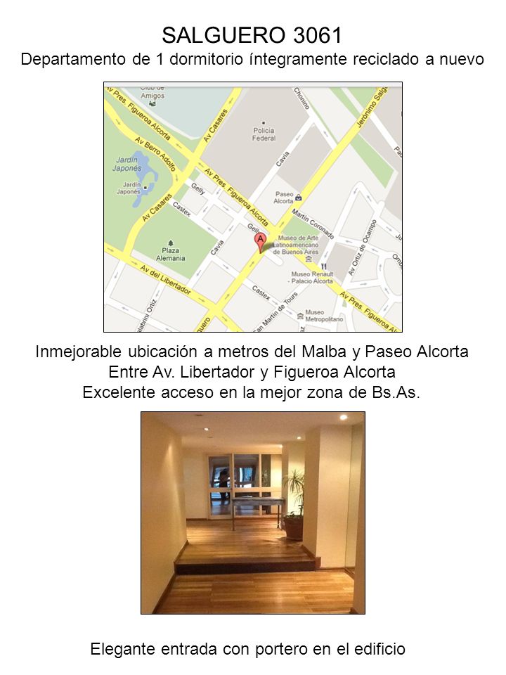 SALGUERO 3061 Departamento de 1 dormitorio íntegramente reciclado a nuevo. Inmejorable ubicación a metros del Malba y Paseo Alcorta.