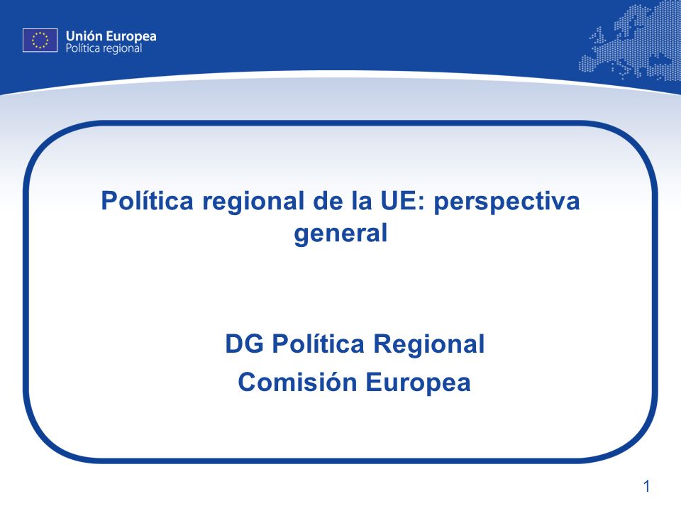 Política regional de la UE: perspectiva general