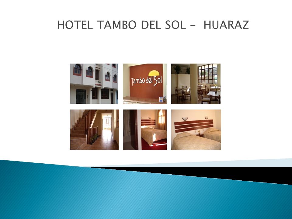 HOTEL TAMBO DEL SOL - HUARAZ