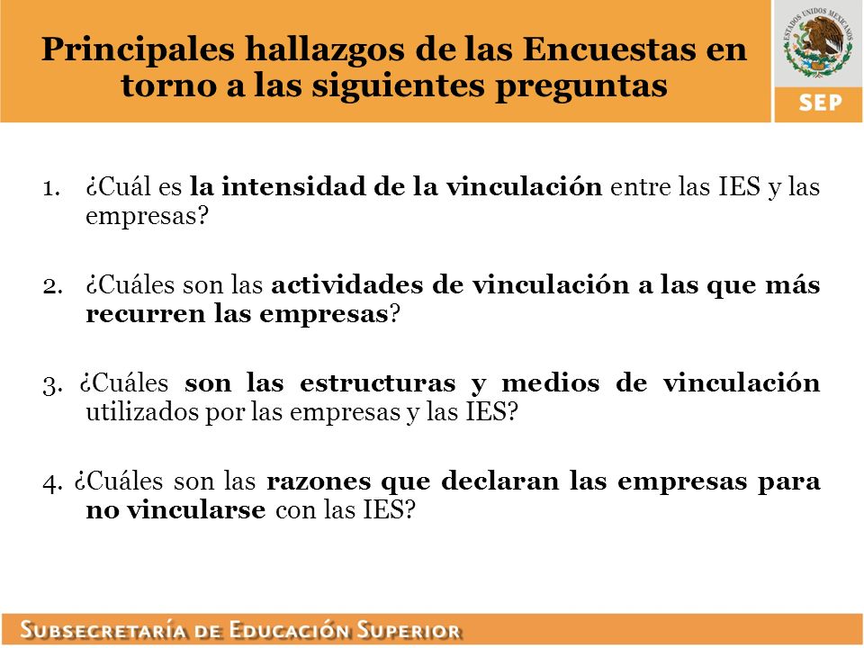 Principales hallazgos de las Encuestas en torno a las siguientes preguntas