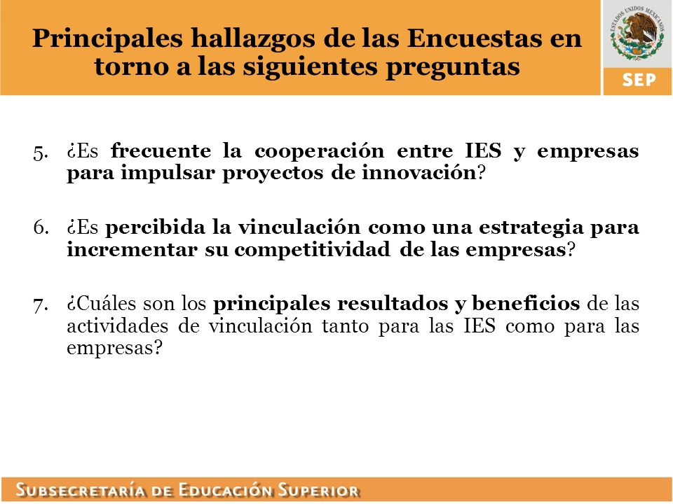 Principales hallazgos de las Encuestas en torno a las siguientes preguntas