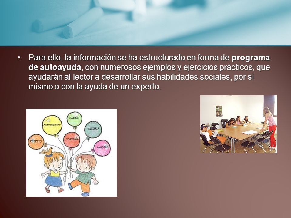Para ello, la información se ha estructurado en forma de programa de autoayuda, con numerosos ejemplos y ejercicios prácticos, que ayudarán al lector a desarrollar sus habilidades sociales, por sí mismo o con la ayuda de un experto.