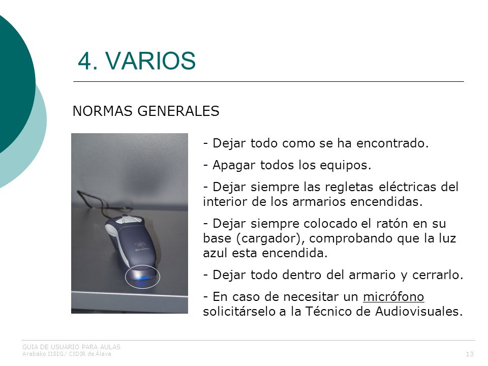 4. VARIOS NORMAS GENERALES Dejar todo como se ha encontrado.