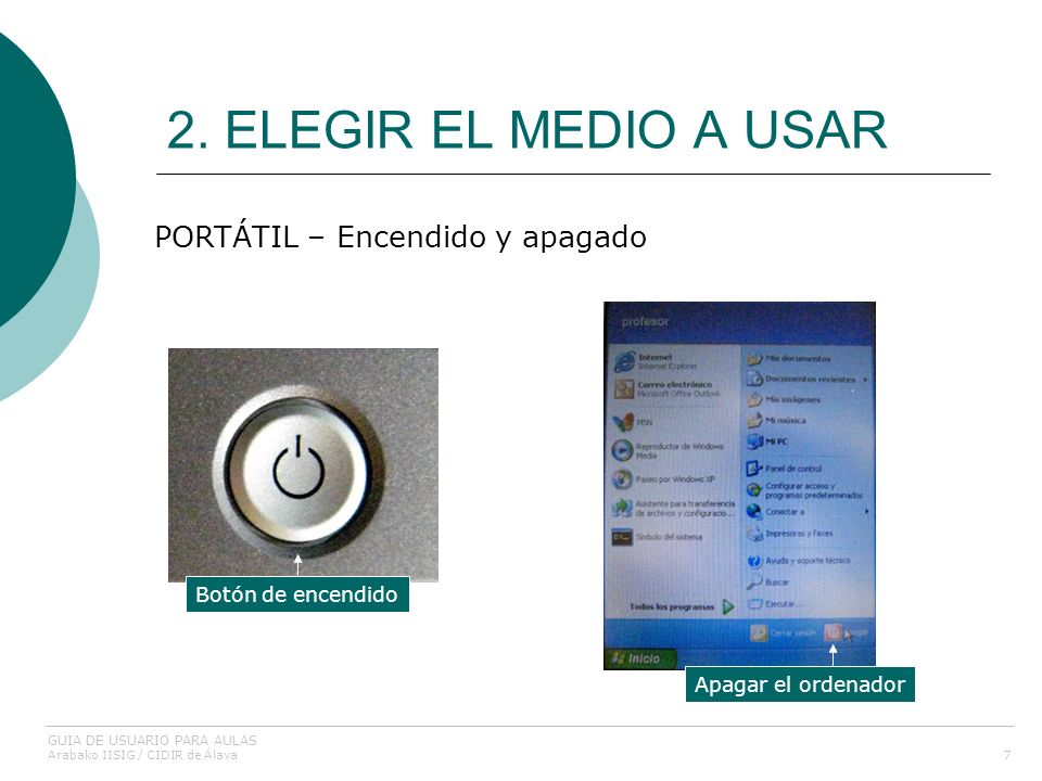 2. ELEGIR EL MEDIO A USAR PORTÁTIL – Encendido y apagado