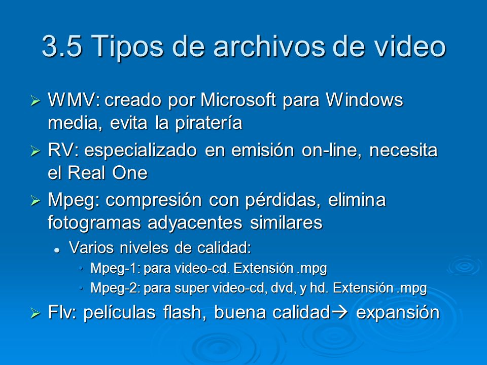 3.5 Tipos de archivos de video