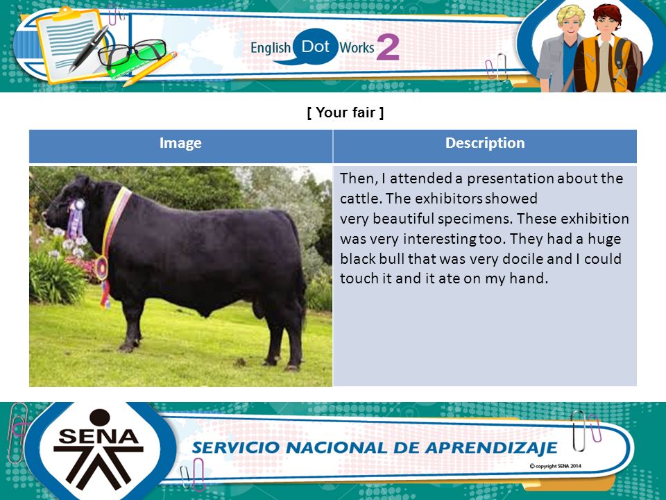 [ Your fair ] Image. Description. Then, I attended a presentation about the cattle. The exhibitors showed.