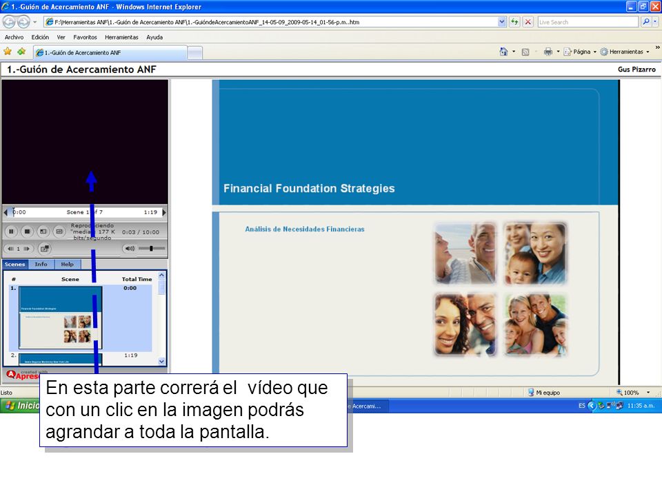En esta parte correrá el vídeo que con un clic en la imagen podrás agrandar a toda la pantalla.
