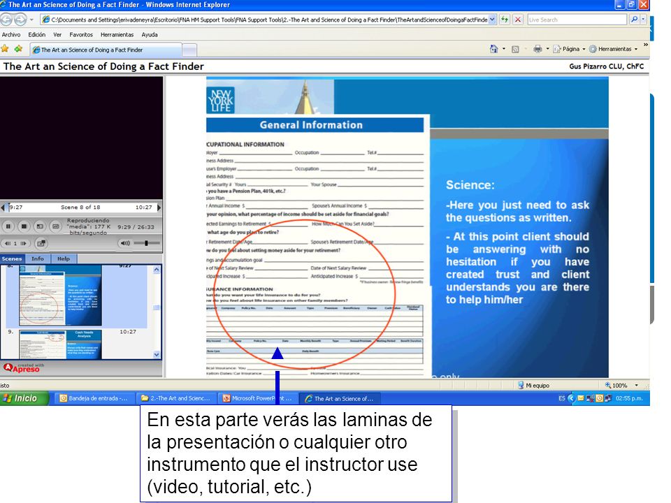 En esta parte verás las laminas de la presentación o cualquier otro instrumento que el instructor use (video, tutorial, etc.)