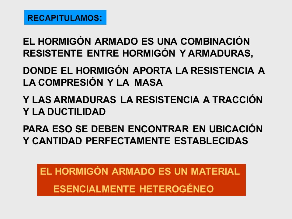 DONDE EL HORMIGÓN APORTA LA RESISTENCIA A LA COMPRESIÓN Y LA MASA