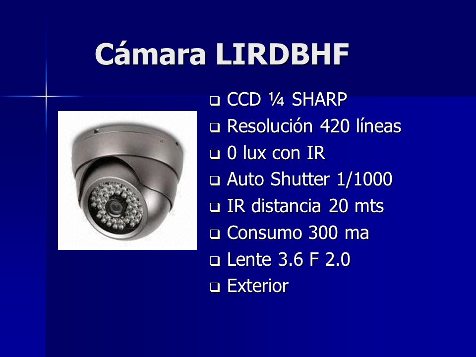 Cámara LIRDBHF CCD ¼ SHARP Resolución 420 líneas 0 lux con IR