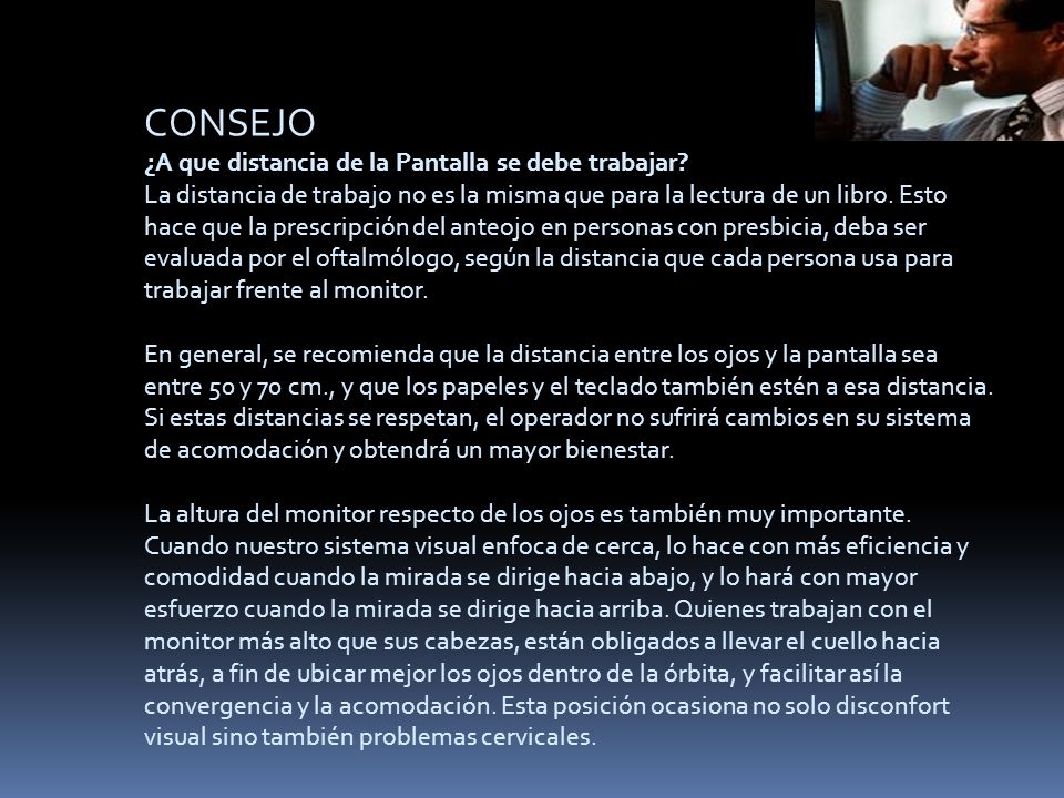 CONSEJO ¿A que distancia de la Pantalla se debe trabajar