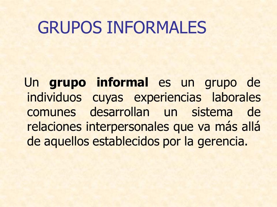 GRUPOS INFORMALES