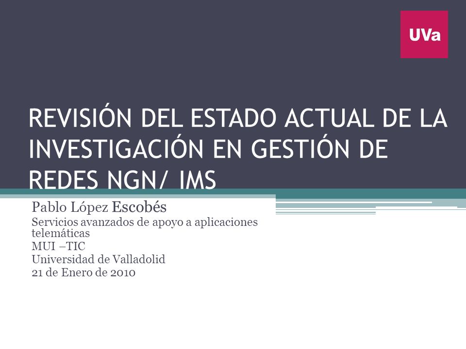 REVISIÓN DEL ESTADO ACTUAL DE LA INVESTIGACIÓN EN GESTIÓN DE REDES NGN/ IMS