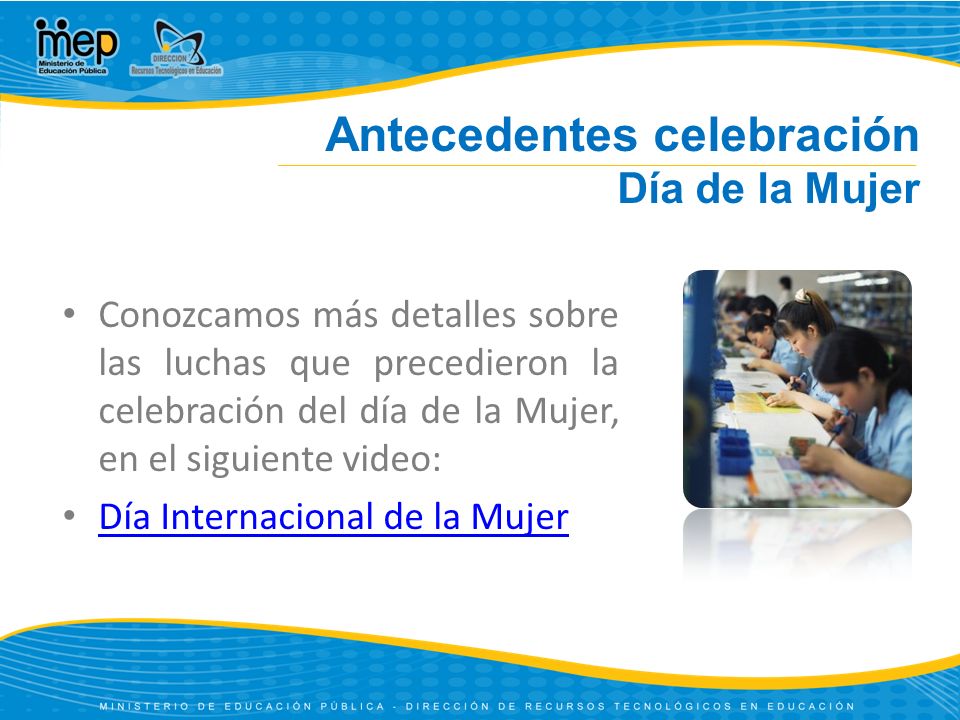 Antecedentes celebración Día de la Mujer
