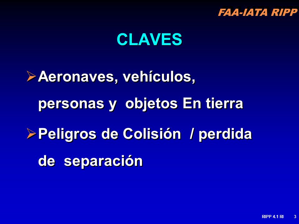 CLAVES Aeronaves, vehículos, personas y objetos En tierra