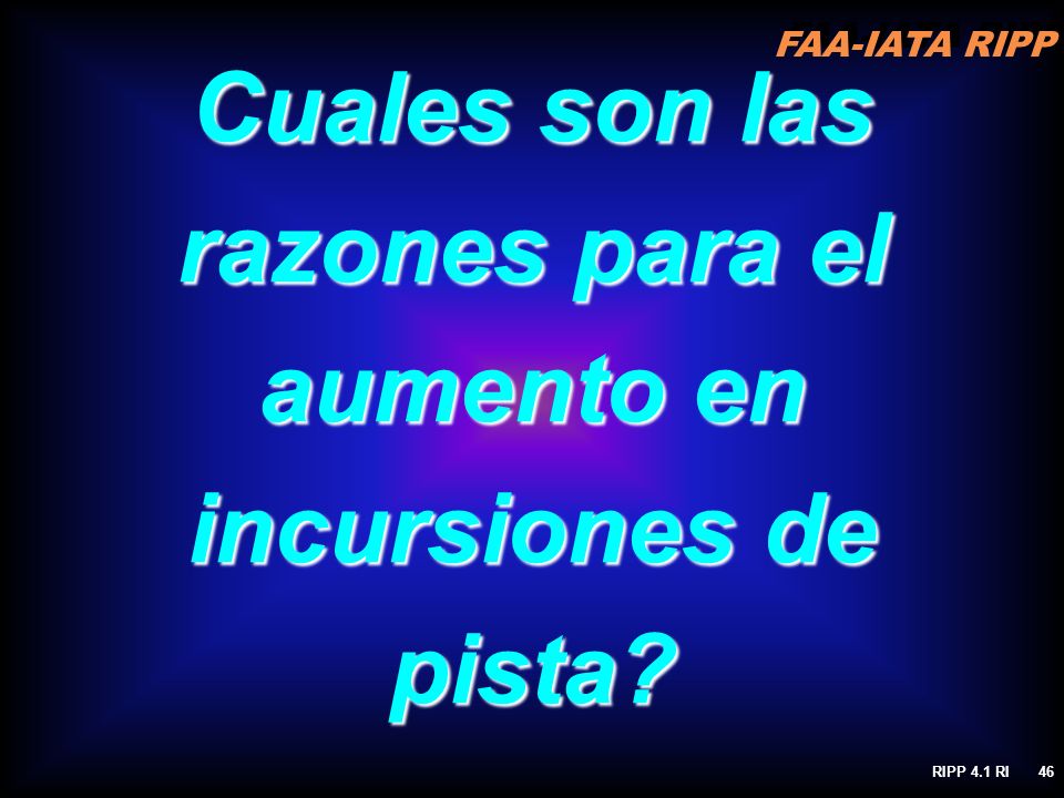Cuales son las razones para el aumento en incursiones de pista