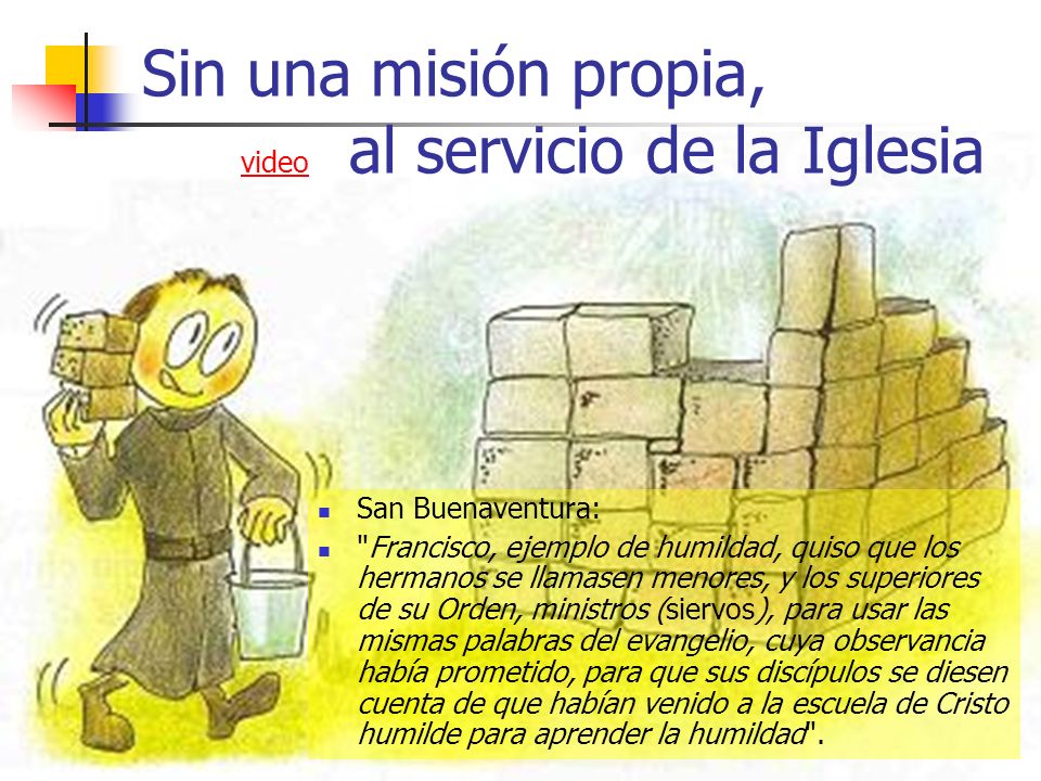 Sin una misión propia, video al servicio de la Iglesia