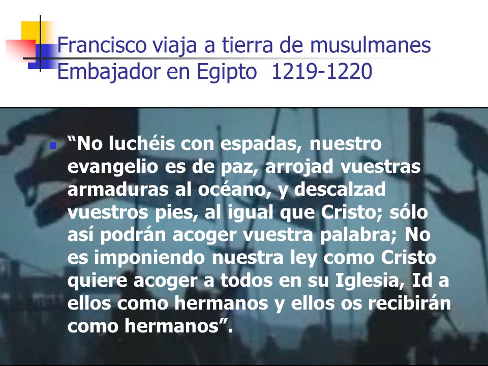 Francisco viaja a tierra de musulmanes Embajador en Egipto