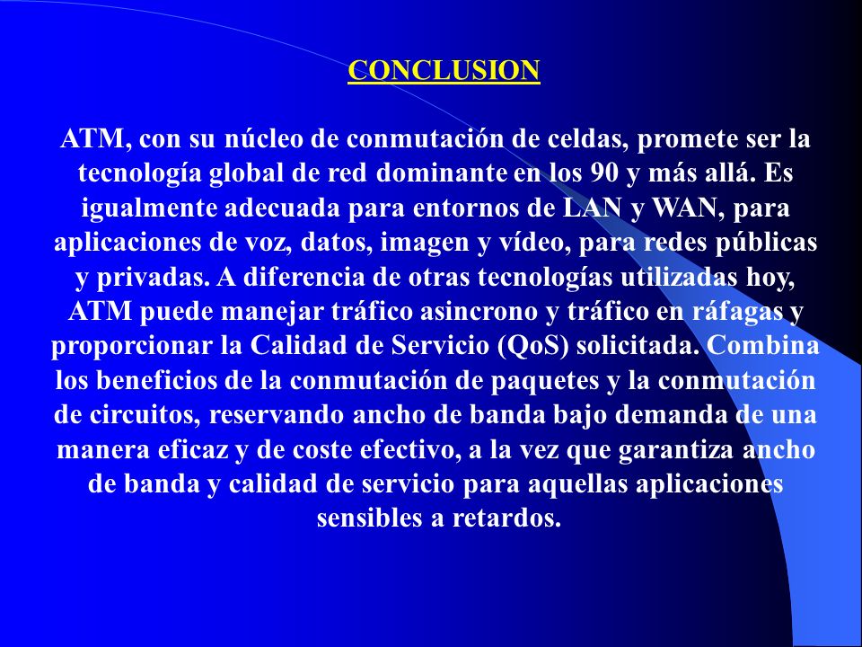 ATM, con su núcleo de conmutación de celdas, promete ser la