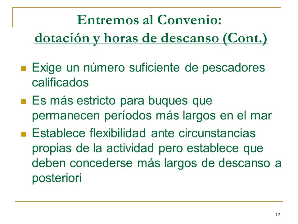 Entremos al Convenio: dotación y horas de descanso (Cont.)