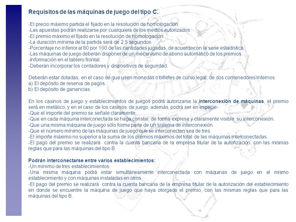 Requisitos de las máquinas de juego del tipo C.